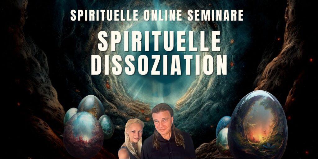 spirituelles-seminar-spirituelle-dissoziation