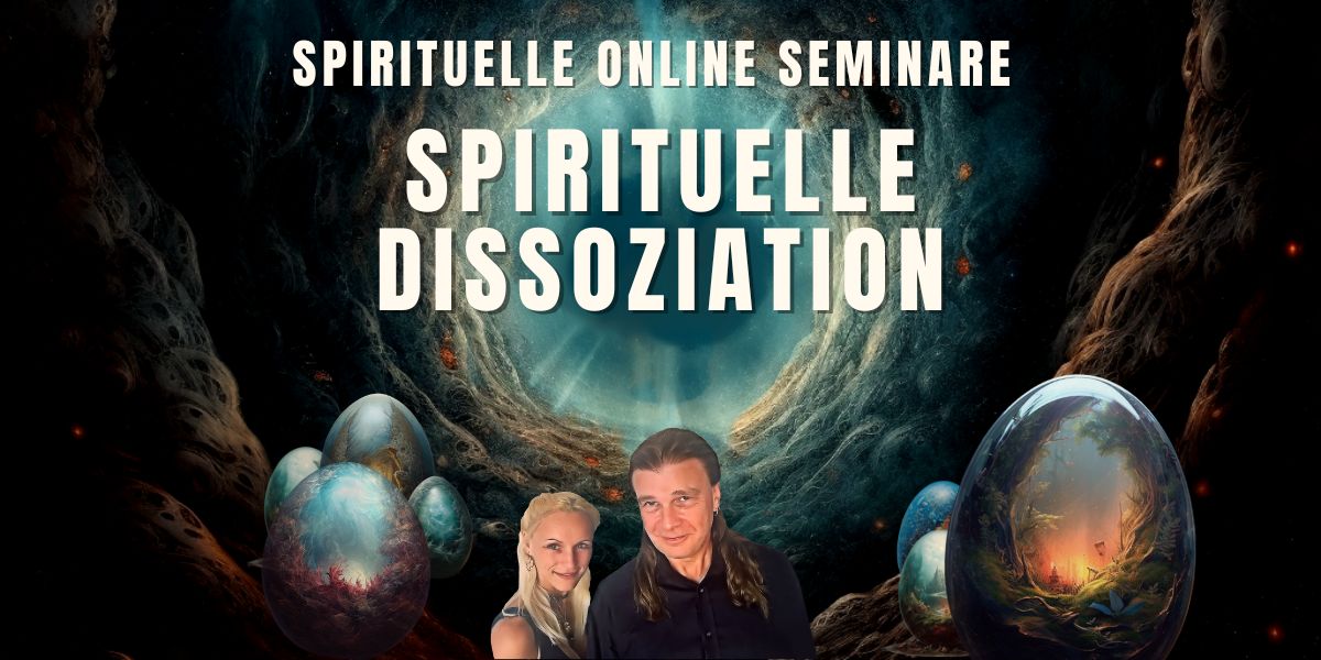 spirituelles-seminar-spirituelle-dissoziation