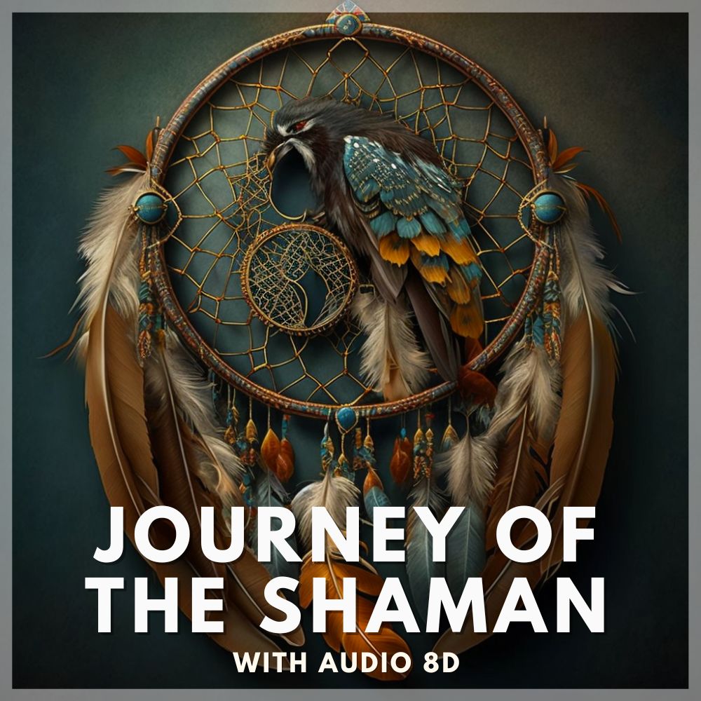 journey-of-the-shaman-8d-audio-sounds-en