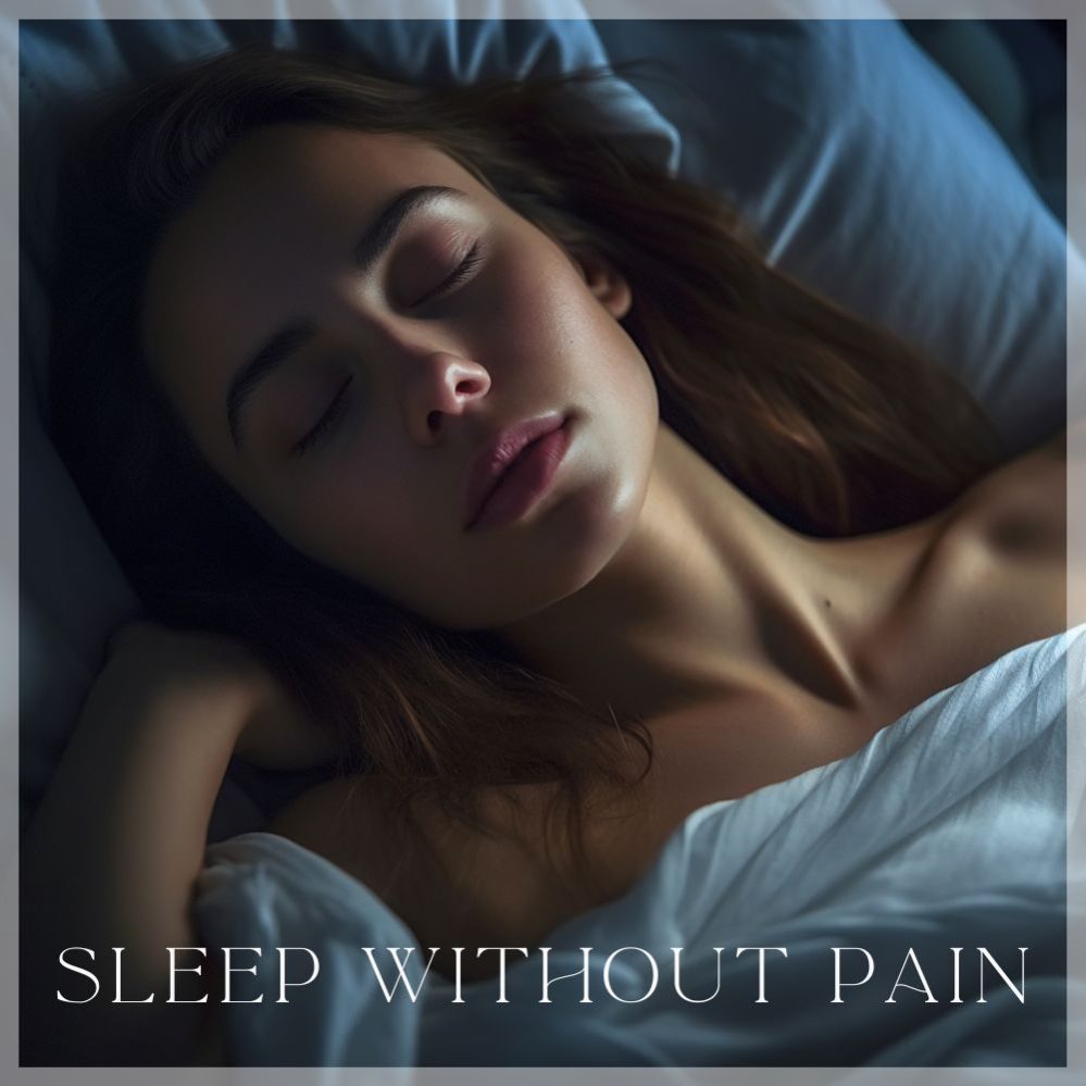 Sleep without Pain tonight